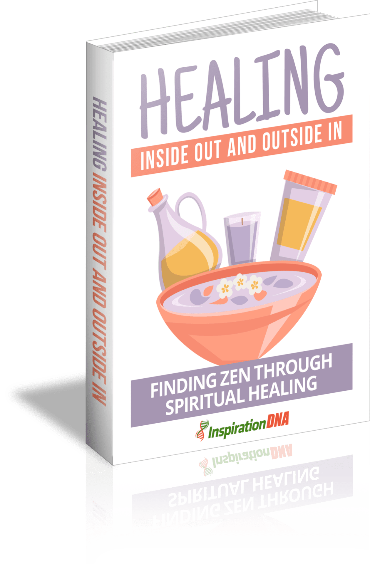 Healing Inside Out And Outside In